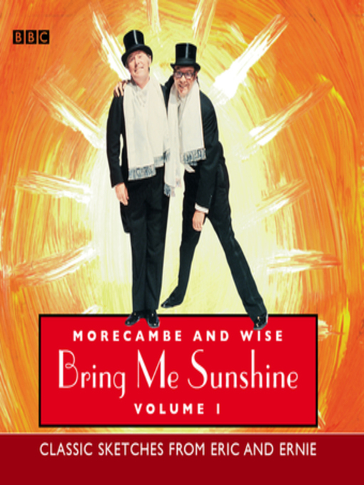 Title details for Morecambe and Wise Bring Me Sunshine--Volume 1 by Eric Morecambe - Available